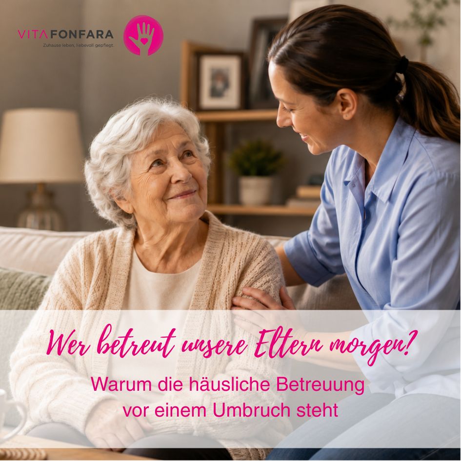 Wer betreut unsere Eltern morgen?